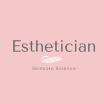 Esthetician
